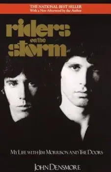 Riders on the Storm: My Life with Jim Morrison and the Doors, Paperback/John Densmore