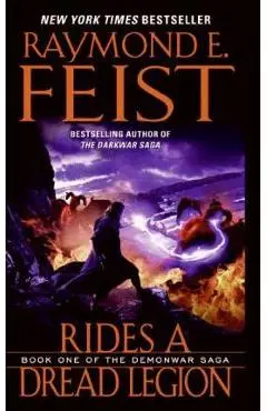 Rides a Dread Legion - Raymond E. Feist