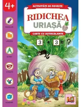 Ridichea uriasa. Carte cu autocolante/***