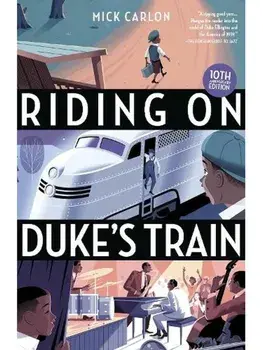 Riding on Duke's Train, Paperback/Mick Carlon
