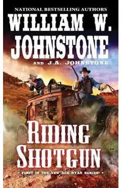 Riding Shotgun - William W Johnstone