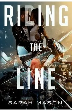Riding the Line - Sarah K. Mason