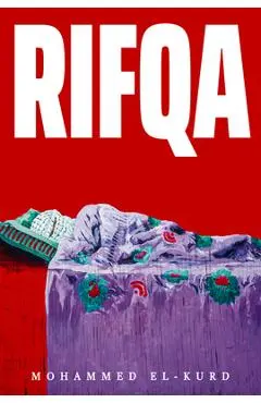 Rifqa - Mohammed El-kurd