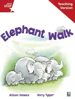 Rigby Star Guided Reading Red Level: Elephant Walk Teaching Version, Paperback/***