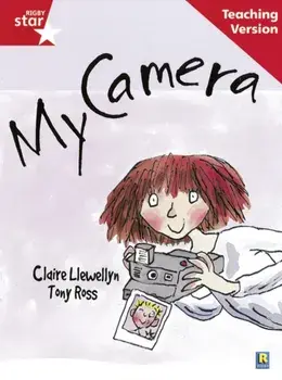 Rigby Star Guided Reading Red Level: My Camera Teaching Version, Paperback/***