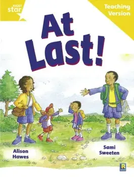 Rigby Star Guided Reading Yellow Level: At Last Teaching Version, Paperback/***