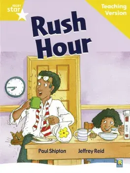 Rigby Star Guided Reading Yellow Level: Rush Hour Teaching Version, Paperback/***
