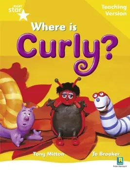 Rigby Star Guided Reading Yellow Level: Where is Curly? Teaching Version, Paperback/***