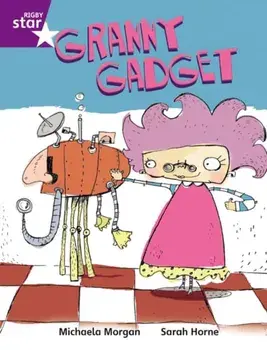 Rigby Star Independent Purple Reader 3 Granny Gadget, Paperback/***