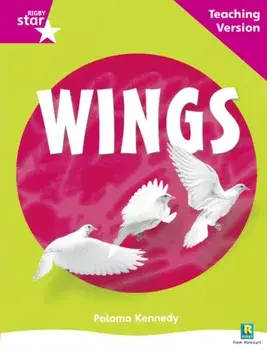 Rigby Star Non-fiction Guided Reading Pink Level: Wings Teaching Version, Paperback/***