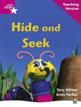 Rigby Star Phonic Guided Reading Pink Level: Hide and Seek Teaching Version, Paperback/***