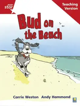 Rigby Star Phonic Guided Reading Red Level: Bud on the Beach Teaching Version, Paperback/***