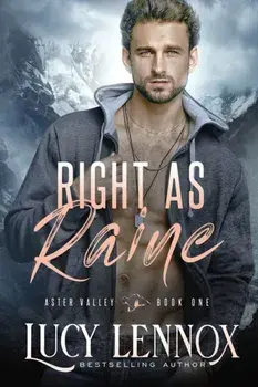 Right as Raine: An Aster Valley Novel, Paperback/Lucy Lennox