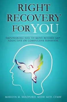 Right Recovery for You, Paperback/Marilyn M. Bradford