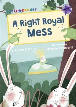 Right Royal Mess (Early Reader), Paperback/Rachel Lyon