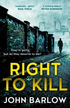 Right to Kill, Paperback/John Barlow