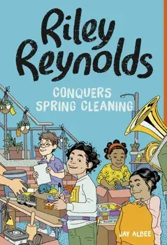 Riley Reynolds Conquers Spring Cleaning, Paperback/Jay Albee
