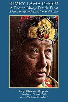 Rimey Lama Chopa/Dilgo Khyentse