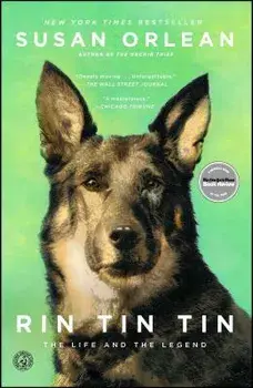 Rin Tin Tin: The Life and the Legend, Paperback/Susan Orlean