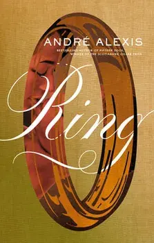 Ring, Paperback/André Alexis