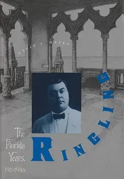 Ringling: The Florida Years, 1911-1936, Paperback/David C. Weeks