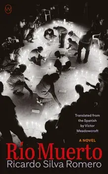Rio Muerto, Paperback/Ricardo Silva Romero