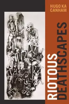 Riotous Deathscapes, Paperback/Hugo ka Canham