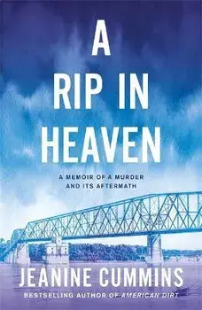Rip in Heaven, Paperback/Jeanine Cummins