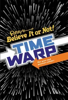 Ripley’s Time Warp, Hardback/Ripley