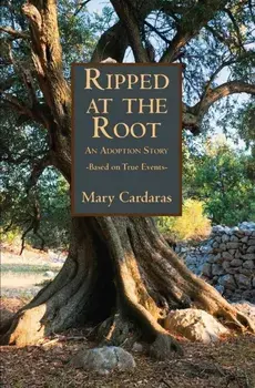 Ripped at the Root, Paperback/Mary Cardaras