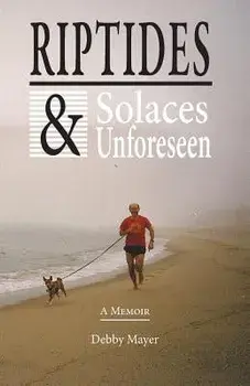 Riptides & Solaces Unforeseen, Paperback/Debby Mayer