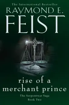 Rise of a Merchant Prince, Paperback/Raymond E. Feist