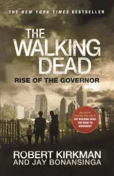 Rise of the Governor, Paperback/Robert Kirkman