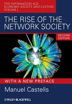 Rise of the Network Society, Paperback/Manuel Castells