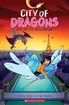 Rise of the Shadowfire: A Graphic Novel (City of Dragons #2), Paperback/Jaimal Yogis