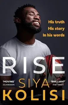 Rise. The Brand New Autobiography, Paperback/Siya Kolisi