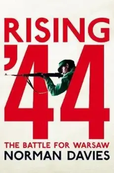 Rising '44, Paperback/Norman Davies