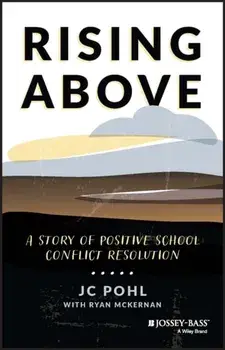 Rising Above. A Story of Positive School Conflict Resolution, Paperback/Ryan McKernan