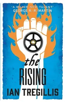 Rising. Book Two of the Alchemy Wars, Paperback/Ian Tregillis