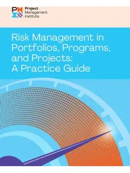 Risk Management in Portfolios, Programs, and Projects: A Practice Guide, Paperback/Project Management Institute PMI