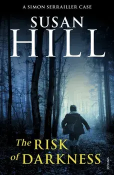 Risk of Darkness. Simon Serrailler Book 3, Paperback/Susan Hill