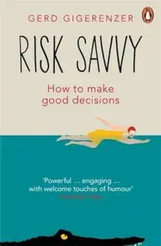 Risk Savvy, Paperback/Gerd Gigerenzer