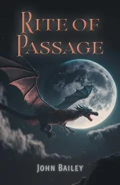 Rite of Passage - John Bailey
