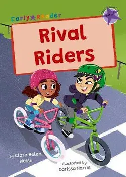 Rival Riders. (Purple Early Reader), Paperback/Clare Helen Welsh