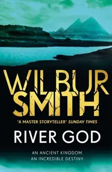 River God. The Egyptian Series 1, Paperback/Wilbur Smith
