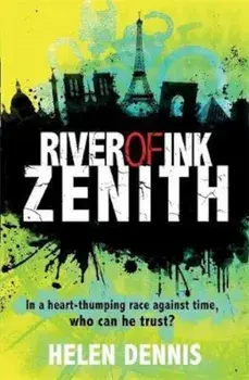 River of Ink: Zenith, Paperback/Helen Dennis