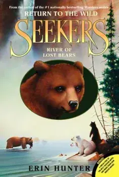 River of Lost Bears, Paperback/Erin Hunter