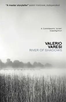 River of Shadows. A Commissario Soneri Mystery, Paperback/Valerio Varesi