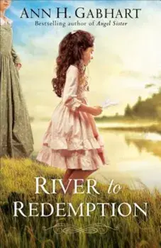 River to Redemption, Paperback/Ann H. Gabhart