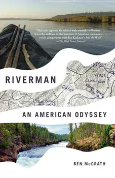 Riverman: An American Odyssey, Paperback/Ben Mcgrath